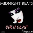 Midnight Beats - Bitch Slap (Original Mix)