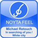 Michael Retouch - White City