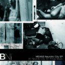 MEANS - Neurotic City (Original Mix)