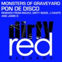 Monsters Of Graveyard - Pon de Disco (Dirty Noize Remix)
