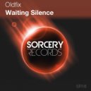 Oldfix - Waiting Silence