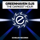 Greenhaven DJs - The Darkest Hour (Original Mix)