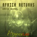 David Ismael - Africa Returns