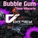 Tomy Villacorta - Bubble Gum