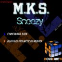 M.K.S. - Sneezy (Original Mix)