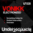 Vonikk - Decibel Destruction