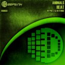 Animals - Heat (Dj Hi Fi Remix)