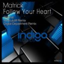 Matrick - Follow Your Heart