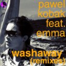 Pawel Kobak feat. Emma - Washaway