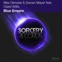Max Denoise & Swoan Mayer feat. Claire Willis - Blue Empire (Marvel Child Remix)