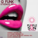 G Funk - U Can\'t Stop This Feeling (Original Mix)