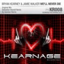Bryan Kearney & Jamie Walker - We'll Never Die