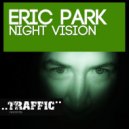 Eric Park - Night Vision (Original Remix)