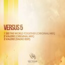 Versus 5 - Valerie (Radio Edit)