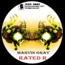 Marvin Gray - Rated R (Original Mix)