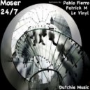 Moser - 24/7 (Pablo Fierro Remix)
