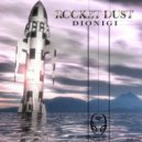 Dionigi - Rocket Dust