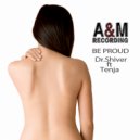 Dr. Shiver Ft. Tenja - Be Proud (Dub Mix)