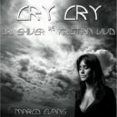 Dr. Shiver Vs. Kristian Vivo Ft. Marco Evans - Cry Cry (Original Mix)