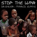Dr. Shiver feat. Marco Evans - Stop The War (Radio Cut)