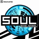 Edelstahl - Soul