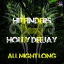 Hitfinders featuring Holly Deejay - All Night Long (Radio Edit)