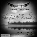 Pablo Torres - The Fourth Paradise