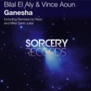 Bilal El Aly & Vince Aoun - Ganesha