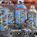 Sergio Barroso - Nuclear Disaster