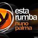 Nuno Palma - Esta Rumba (Dj Flash & Richard Loop Remix)