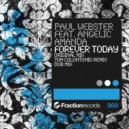 Paul Webster Feat. Angelic Amanda - Forever Today