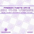 Passion Meets Drive - On The Verge (Original Mix)