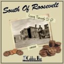 South Of Roosevelt - That's The Way