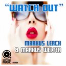 Markus Lerch & Markus Welter - Watch Out (Deep Instrumental Mix)