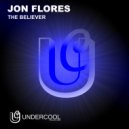 Jon Flores - The Believer