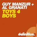 Guy Mantzur & Al Granati - Toys 4 Boys (Original Mix)