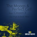 The Moogs & Perfect Cell feat Citizen X - Got High & Drunk Wine (Original Mix)
