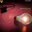 Elevated Solz - Clear My Mind (AfterEffects Mix)
