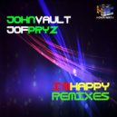 John Vault & Jof Pryz - I\'m Happy (Enzo Darren Remix)