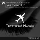 Controlwerk & Cast Away - Eyes Closed