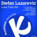 Stefan Lazarevic - Love That Girl