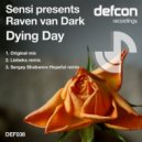 Sensi presents Raven van Dark - Dying Day (Sergey Shabanov\'s Hopeful Remix)
