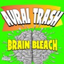 Aural Trash - Brainbleach