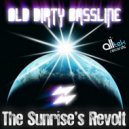 Old Dirty Bassline - The Sunrise\'s Revolt (Aurel Riviera Remix)