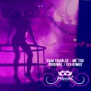Sam Charles - Me Too (Cis Remix)