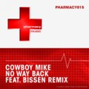 Cowboy Mike - No Way Back (Original Mix)