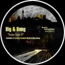 Big & Bang - Ung Dong (Original Mix)
