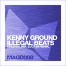 Kenny Ground - Illegal Beats (Luca M Remix)