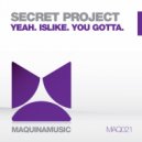 Secret Project - Islike (Original Mix)