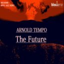 Arnold Tempo - The Future